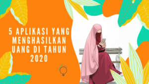 5 Aplikasi yang Menghasilkan Uang di Tahun 2020